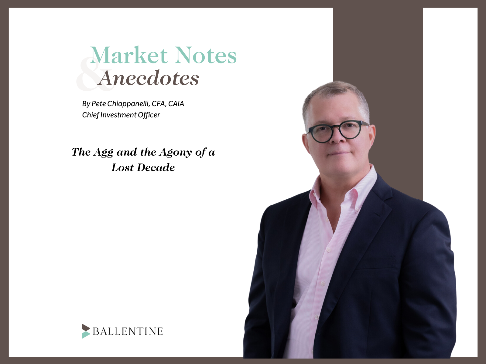 The Agg and the Agony of a Lost Decade - Ballentine Partners